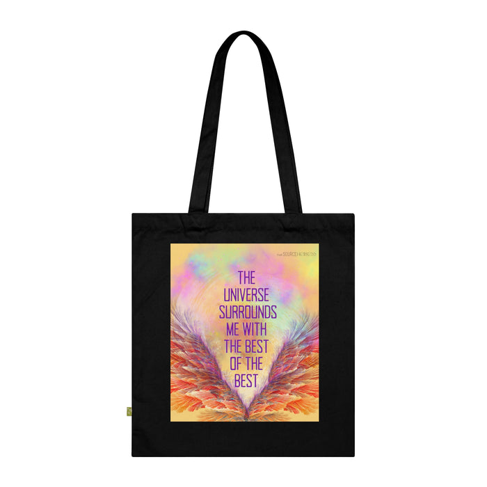 The Universe Surrounds Me with The Best of The Best -- Organic Cotton Tote Bag