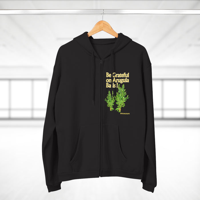 Be Grateful on Arugula Basis -- Unisex Hooded Zip Sweatshirt