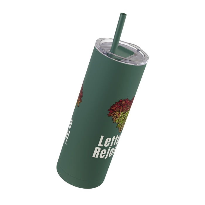 Lettuce Rejoice -- Maars Maker Skinny Matte Tumbler, 20oz