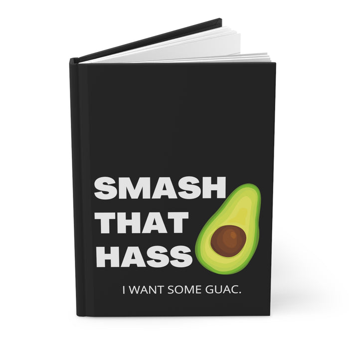 Smash That Hass -- Hardcover Journal