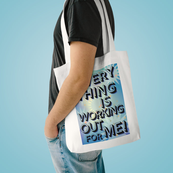 Everything is Working Out For Me --Talking Tote