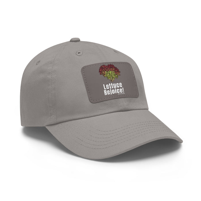 Lettuce Rejoice -- Dad Hat with Leather Patch (Rectangle)