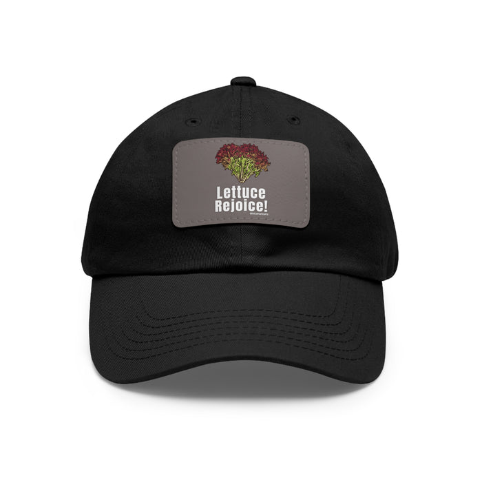 Lettuce Rejoice -- Dad Hat with Leather Patch (Rectangle)