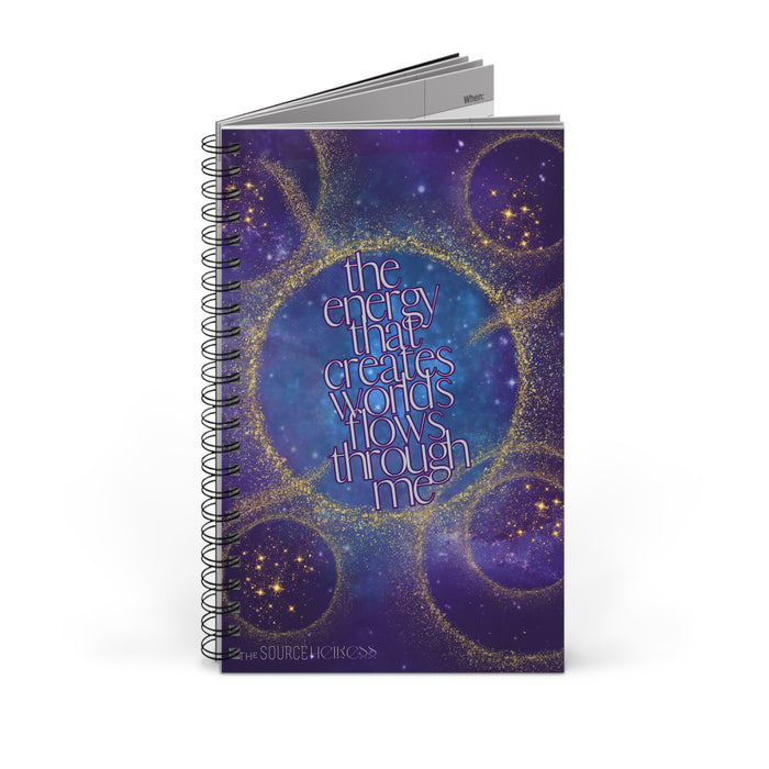 The Energy That Creates Worlds Flow Through Me -- Spiral Journal