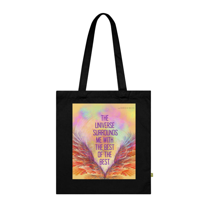 The Universe Surrounds Me with The Best of The Best -- Organic Cotton Tote Bag