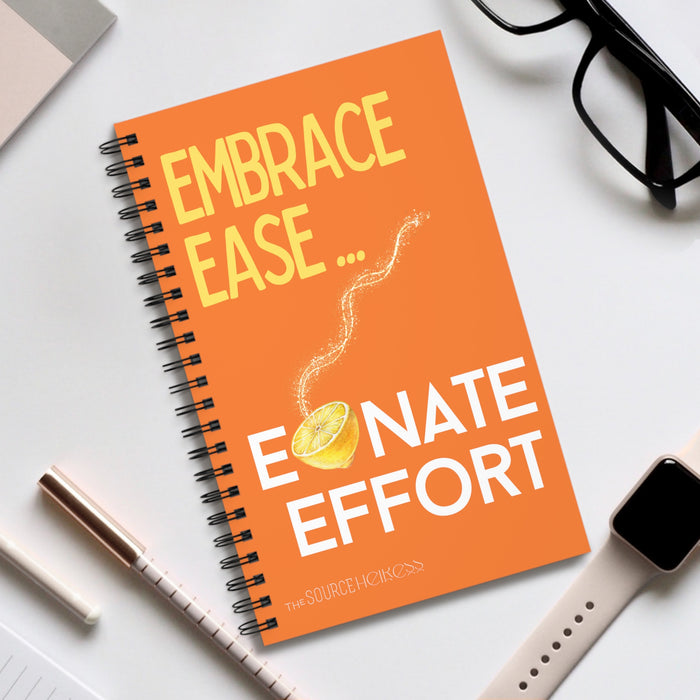 Embrace Ease -- Spiral Journal