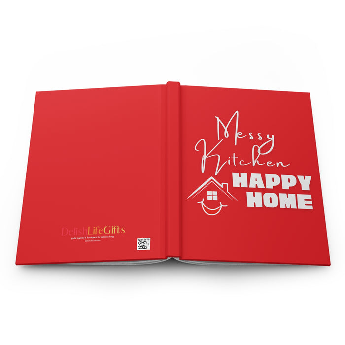 Messy Kitchen; Happy Home -- Hardcover Journal