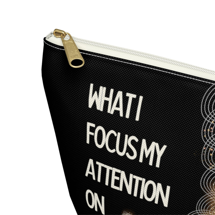 What I Focus My Attention on Expands -- Pencil Case / Accessory Pouch