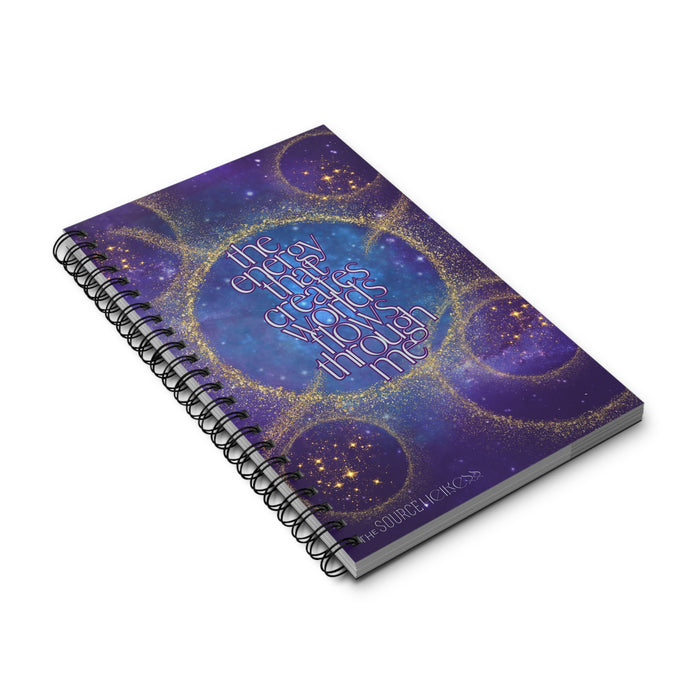 The Energy That Creates Worlds Flow Through Me -- Spiral Journal