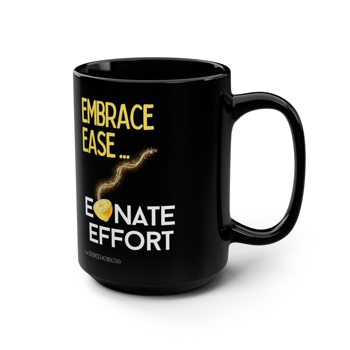 Embrace Ease Elemonate Hate -- Black Mug, 15oz