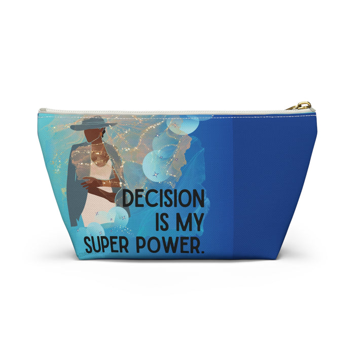 Decision is My Super Power -- Pencil Case / Accessory Pouch