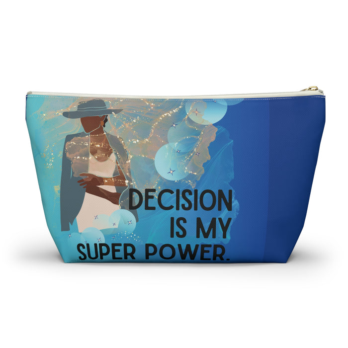 Decision is My Super Power -- Pencil Case / Accessory Pouch