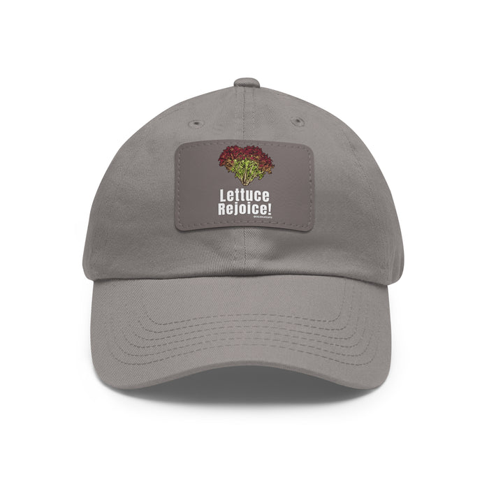 Lettuce Rejoice -- Dad Hat with Leather Patch (Rectangle)