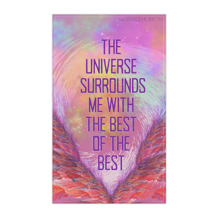 The Universe Surrounds Me With the Best -- Kitchen Towel