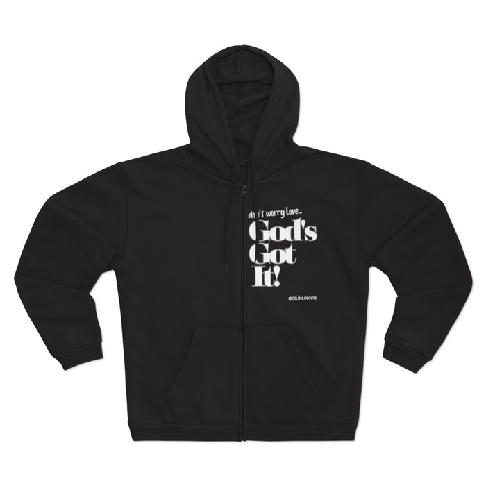 God's Got It -- Unisex Hooded Zip Sweatshirt