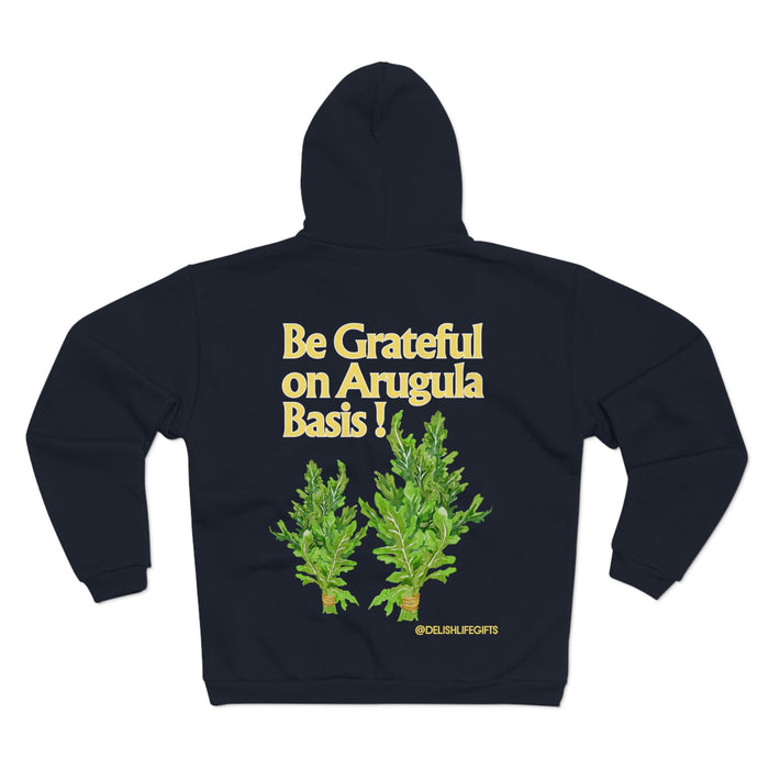 Be Grateful on Arugula Basis -- Unisex Hooded Zip Sweatshirt