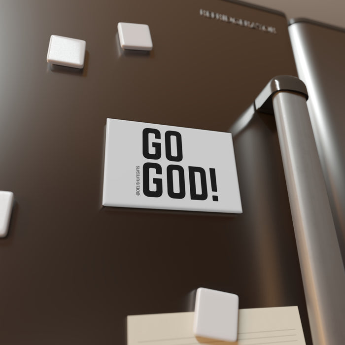 Go God ! - Button Magnet, Rectangle (1 & 10 pcs)