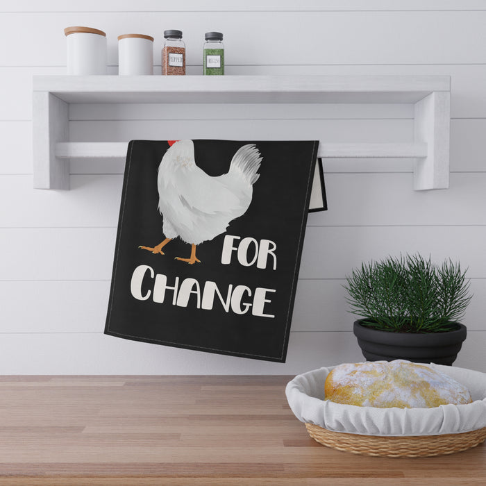 Not Too Chicken For Change -- Kitchen Towel