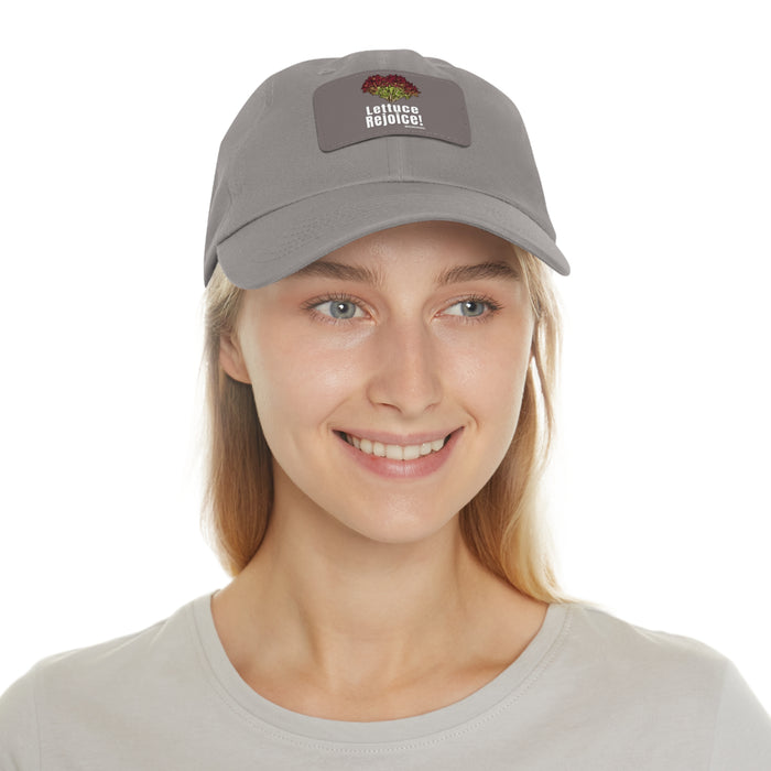 Lettuce Rejoice -- Dad Hat with Leather Patch (Rectangle)