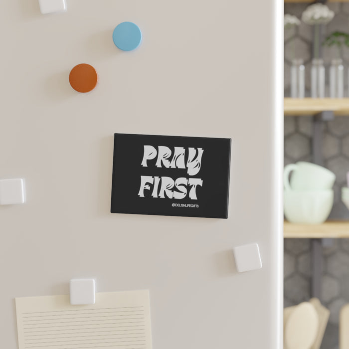 Pray First -- Button Magnet, Rectangle (1 & 10 pcs)