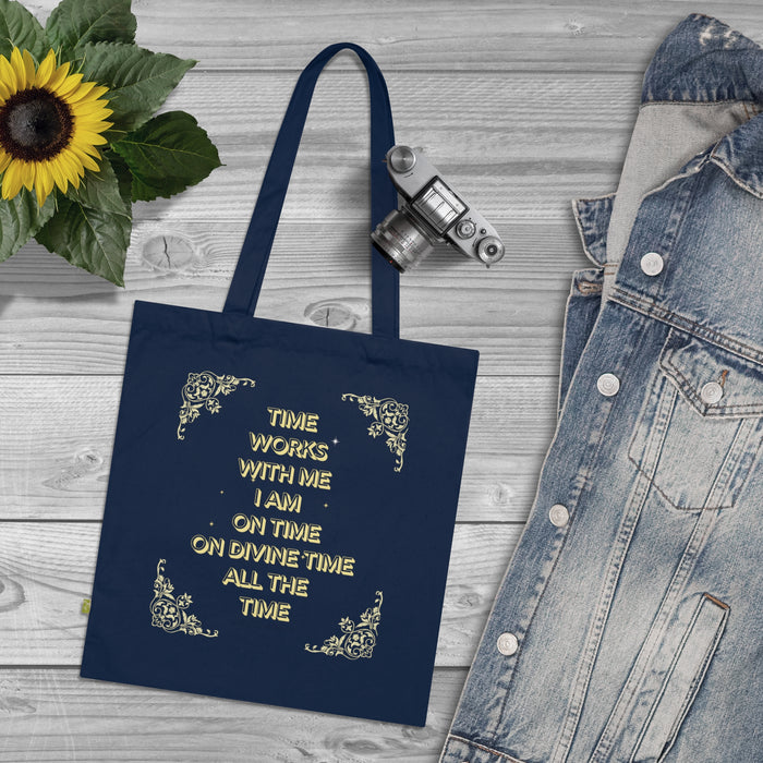 Time Works With Me -- Organic Cotton Tote Bag