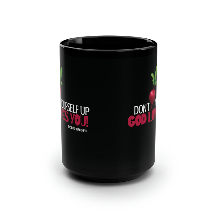 Don't Beet Yourself Up -- Black Mug, 15oz