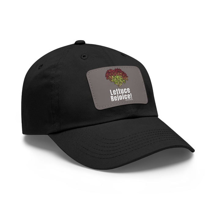 Lettuce Rejoice -- Dad Hat with Leather Patch (Rectangle)