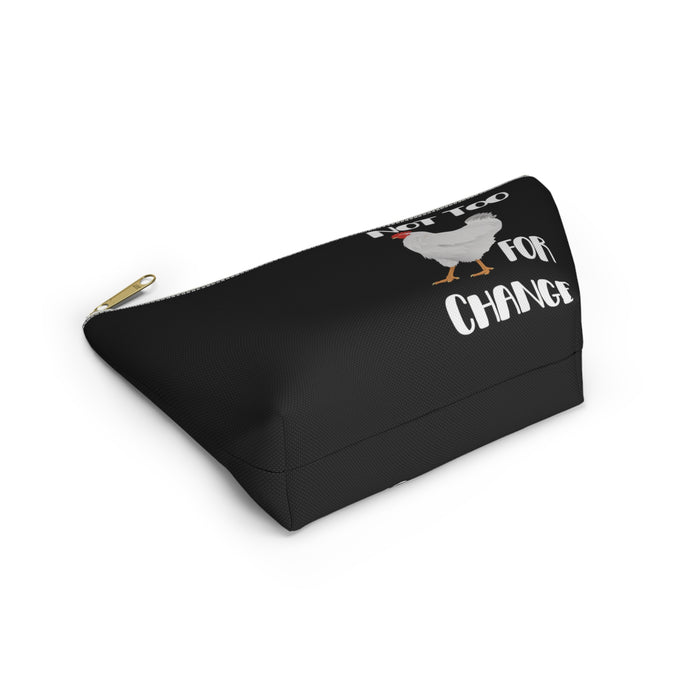 Not Too Chicken For Change -- Pencil Case / Accessory Pouch