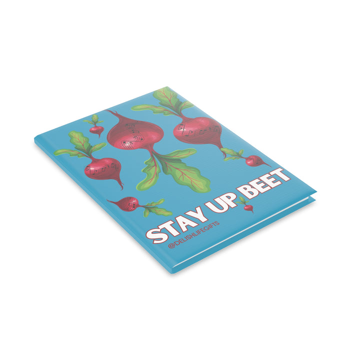 Stay Up Beet -- Hardcover Journal