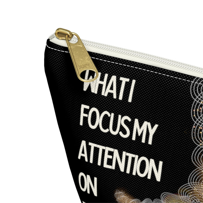 What I Focus My Attention on Expands -- Pencil Case / Accessory Pouch