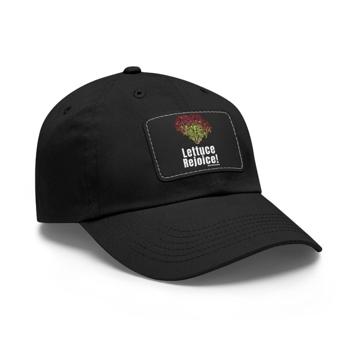 Lettuce Rejoice -- Dad Hat with Leather Patch (Rectangle)