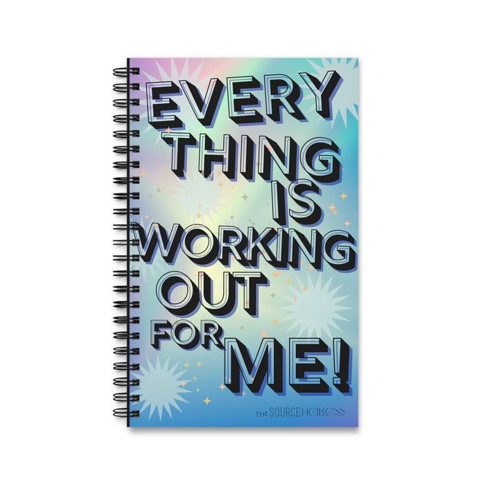 Everything Is Working Out For Me -- Spiral Journal