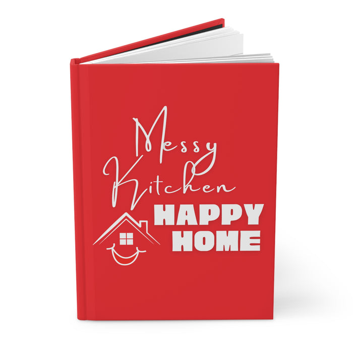 Messy Kitchen; Happy Home -- Hardcover Journal