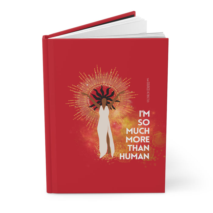 I'm So Much More Than Human -- Hardcover Journal