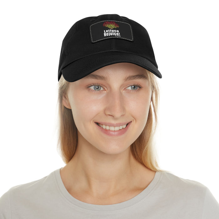 Lettuce Rejoice -- Dad Hat with Leather Patch (Rectangle)