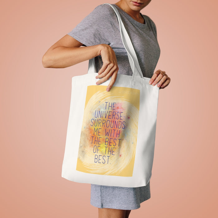 The Universe Surrounds Me with the Best Talking Tote