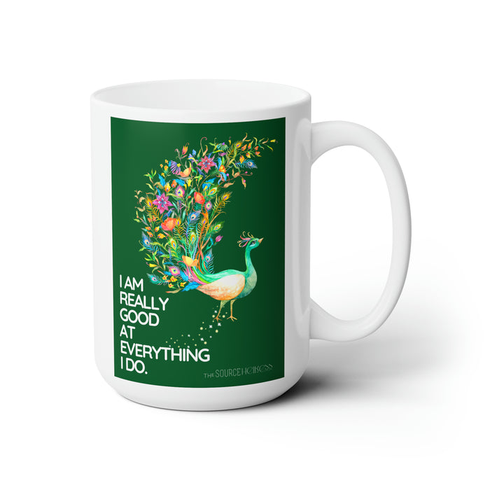 I'm Really Good at Everything I Do -- 15oz mug