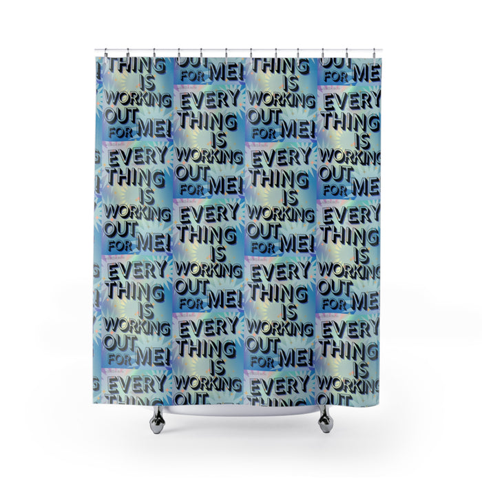 Everything is Working Out For Me -- Shower Curtains